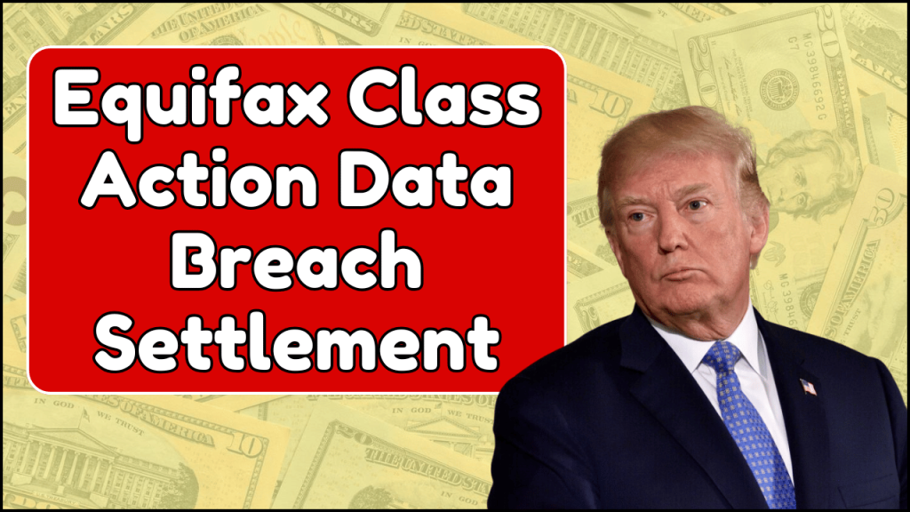 Equifax Class Action Data Breach Settlement