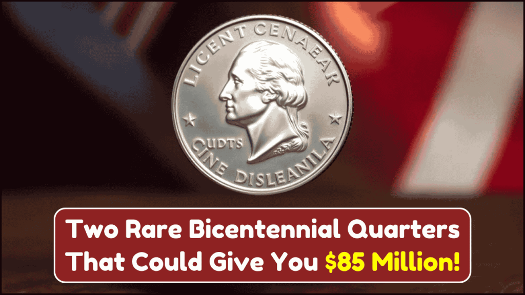 Rare Bicentennial Quarters That Could Give You $85 Million!