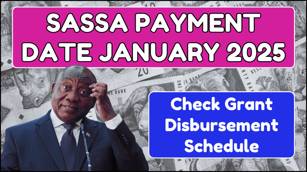 SASSA Payment Date January 2025