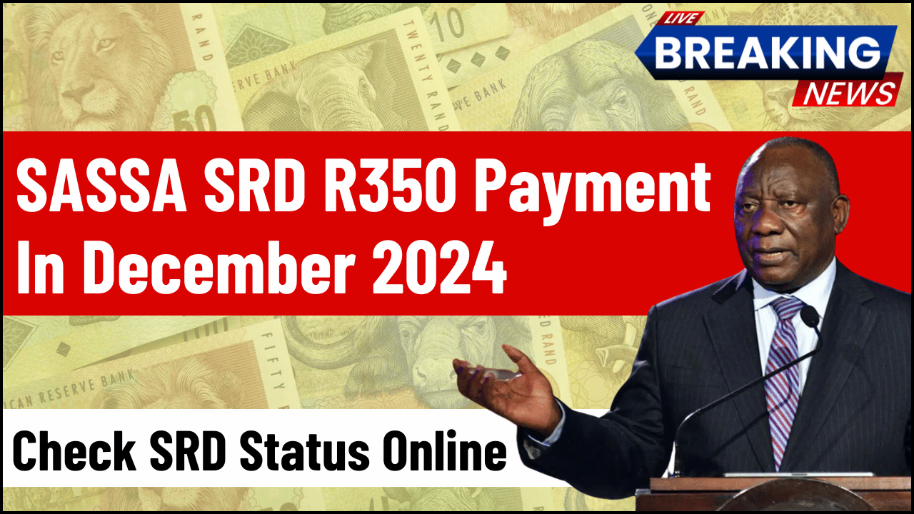 SASSA SRD R350 Payment In December 2024