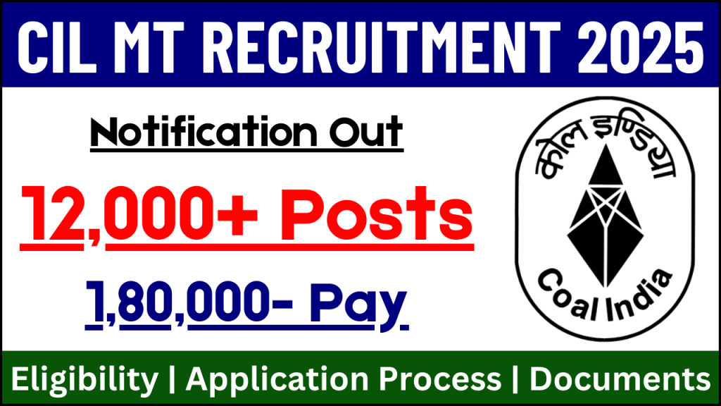 CIL MT Recruitment 2025